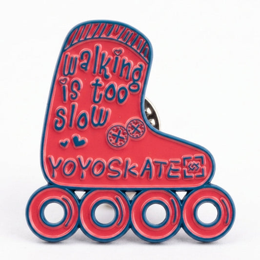 Skate Pin Walking is to slow
